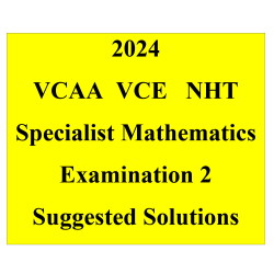 Detailed answers 2024 VCAA VCE NHT Specialist Mathematics Examination 2